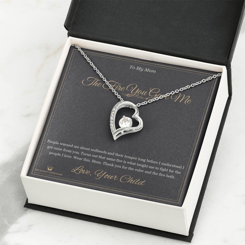 The Fire You Gave Me - Forever Love Necklace for Mom