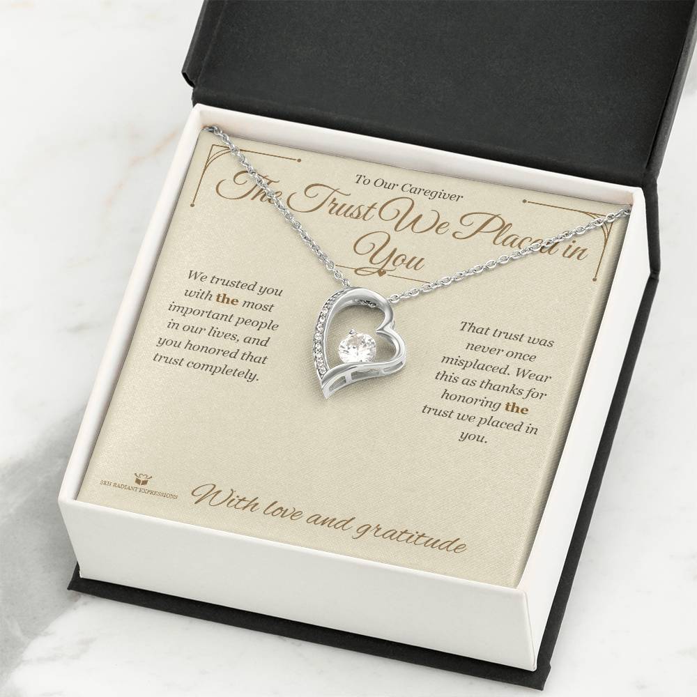 The Trust We Placed in You - Forever Love Necklace for Caregiver