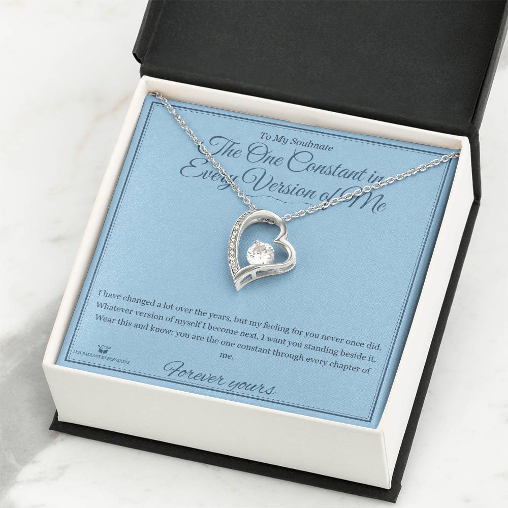 The One Constant in Every Version of Me - Forever Love Necklace for Soulmate