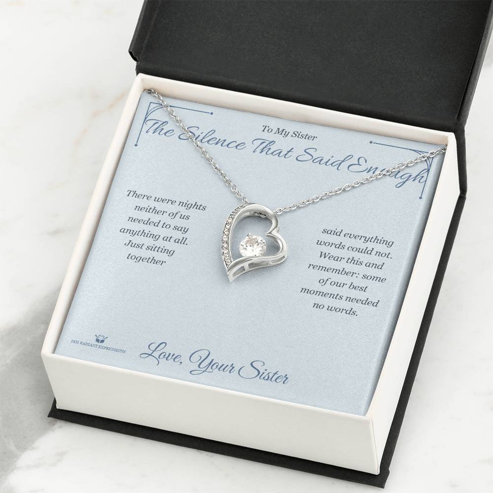 The Silence That Said Enough - Forever Love Necklace for Sister