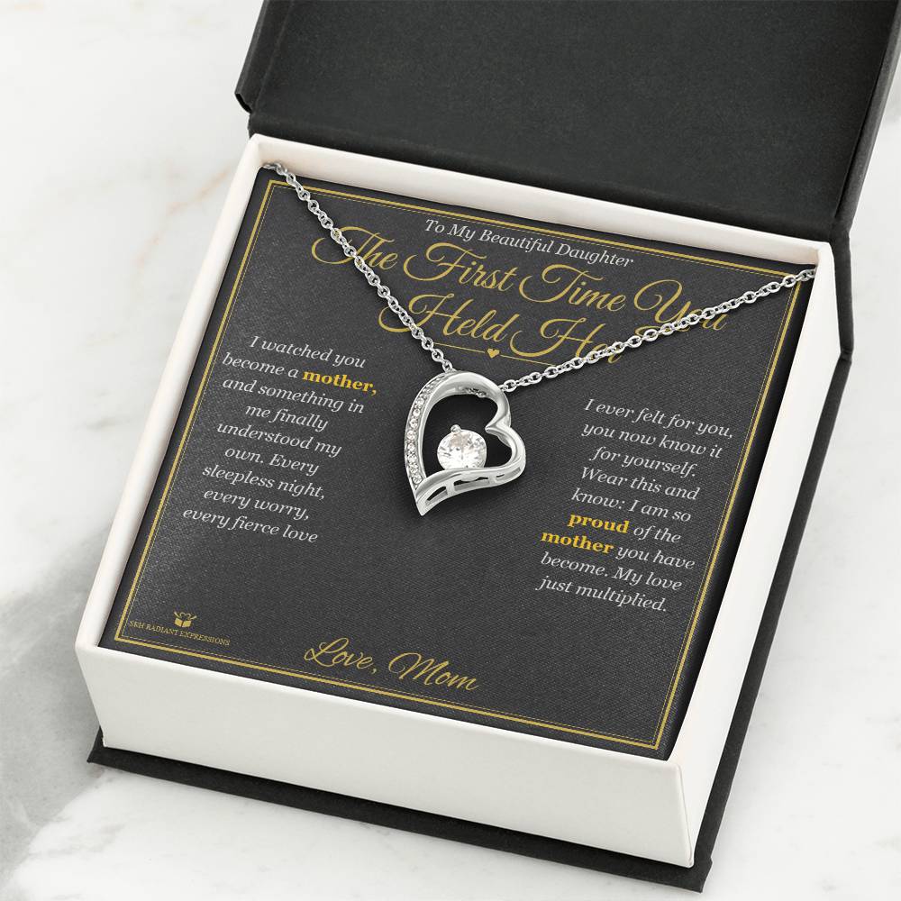The First Time You Held Her - Forever Love Necklace for Daughter