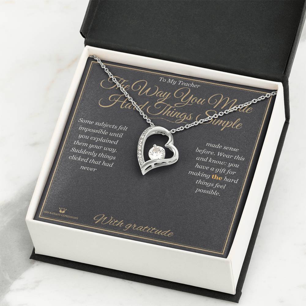 The Way You Made Hard Things Simple - Forever Love Necklace for Teacher