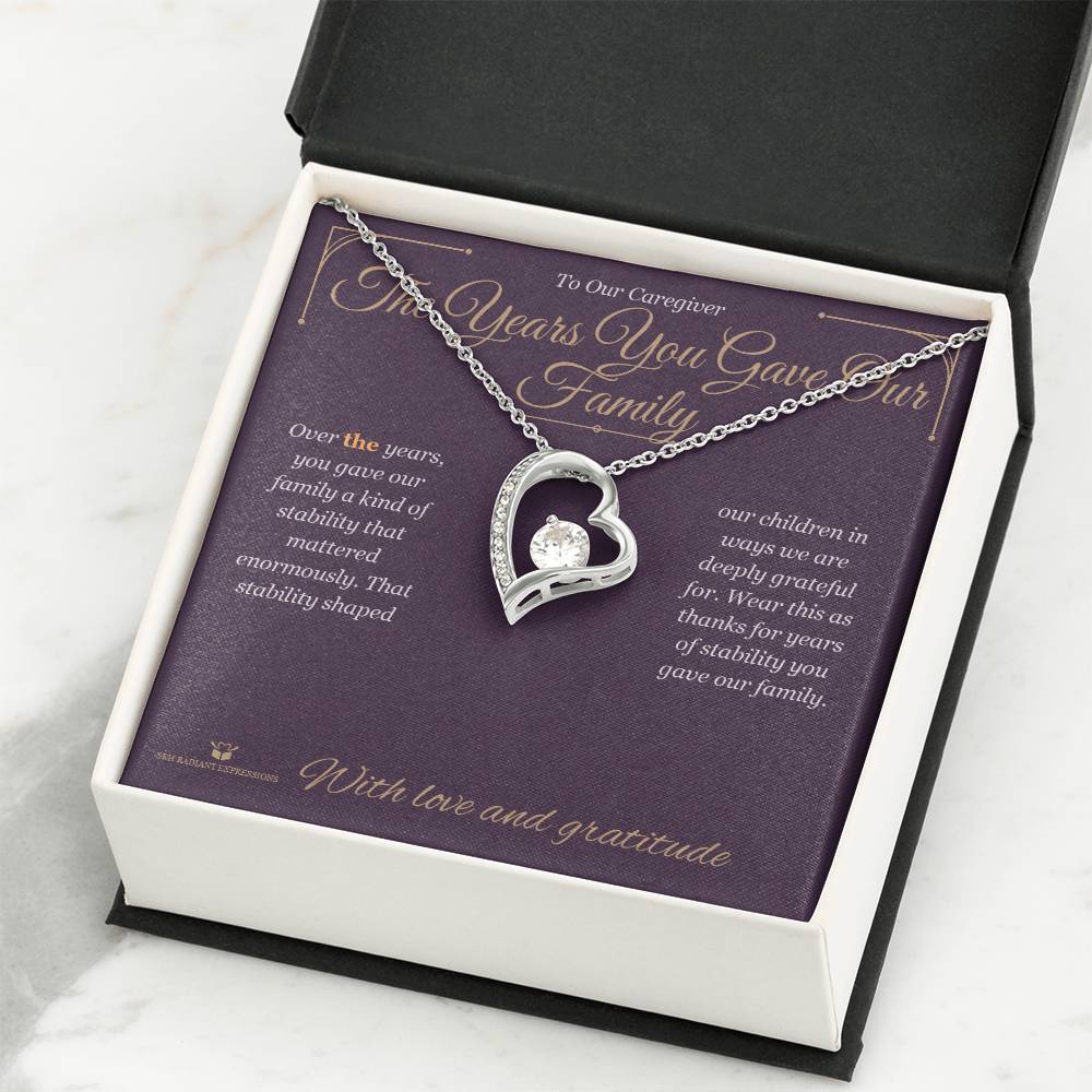 The Years You Gave Our Family - Forever Love Necklace for Caregiver