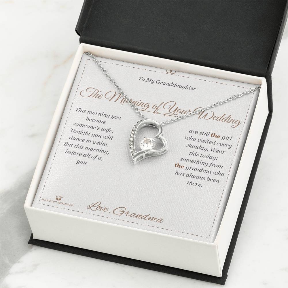 The Morning of Your Wedding - Forever Love Necklace for Granddaughter
