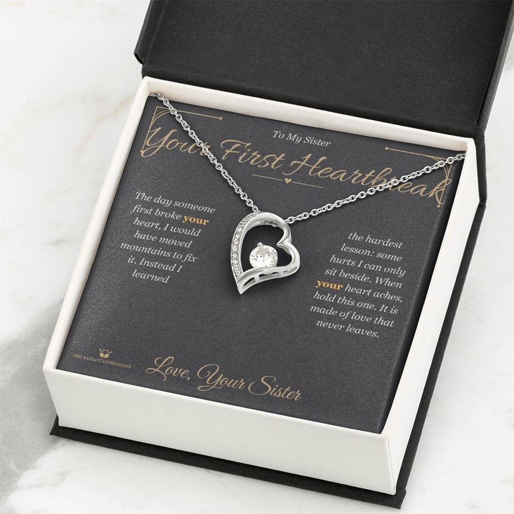 Your First Heartbreak - Forever Love Necklace for Sister