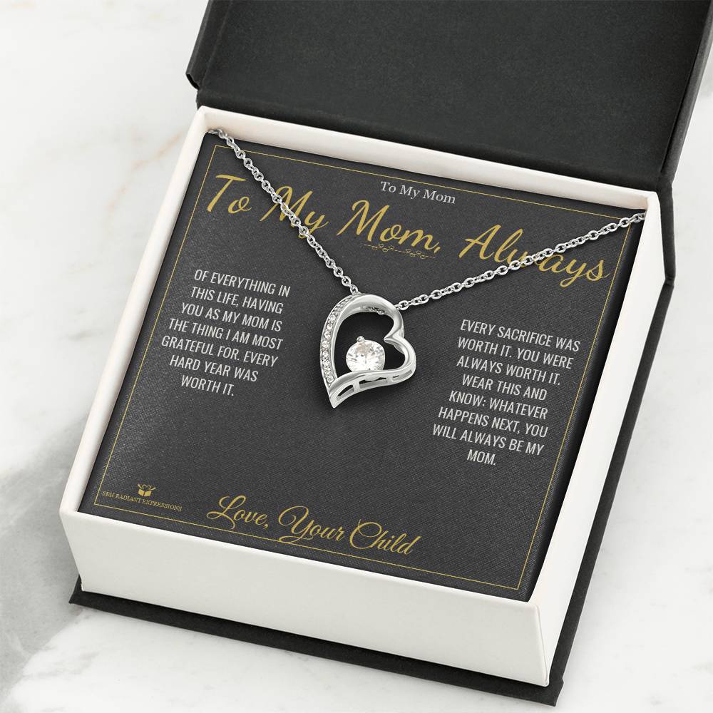 To My Mom, Always - Forever Love Necklace for Mom