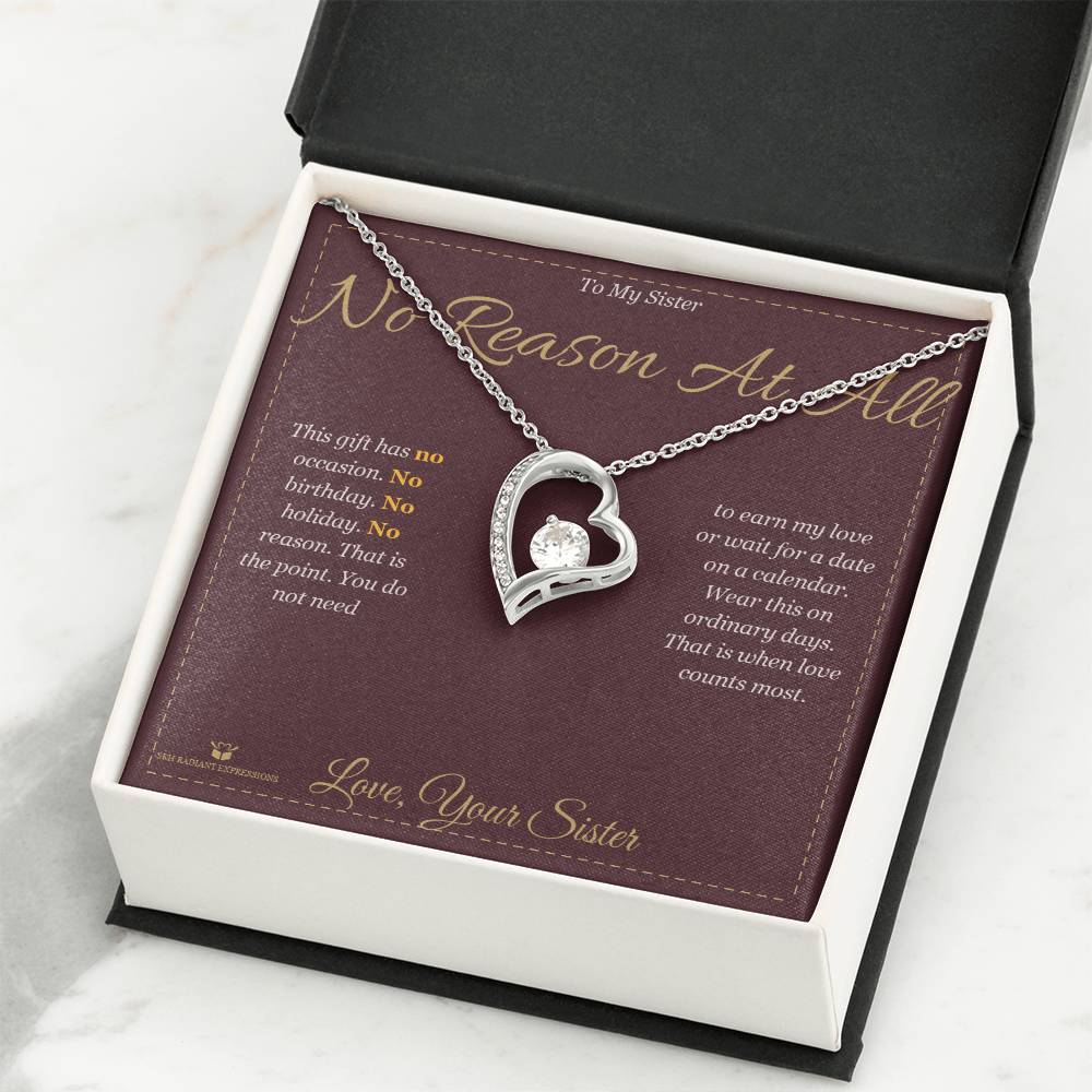 No Reason At All - Forever Love Necklace for Sister