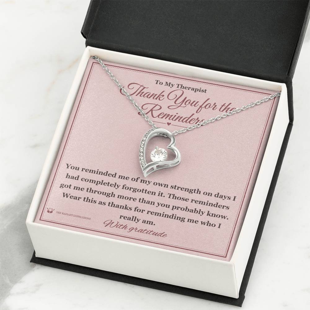 Thank You for the Reminders - Forever Love Necklace for Therapist