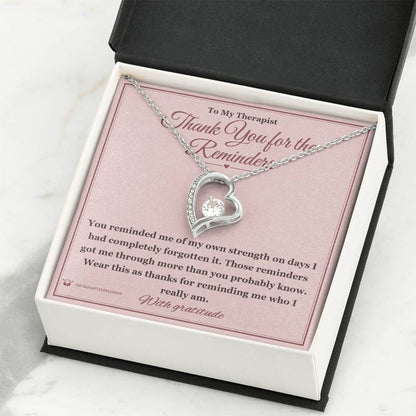 Thank You for the Reminders - Forever Love Necklace for Therapist
