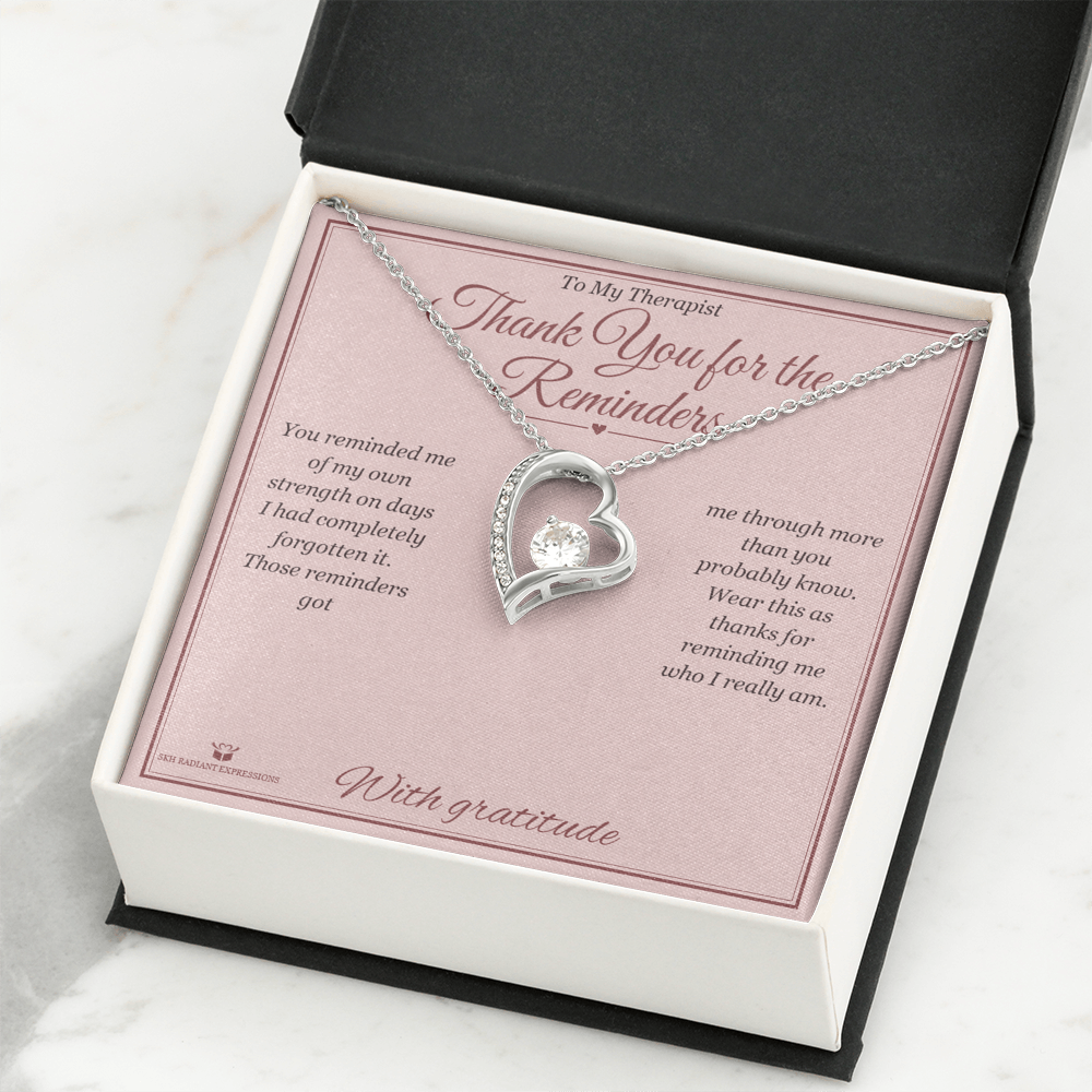 Thank You for the Reminders - Forever Love Necklace for Therapist