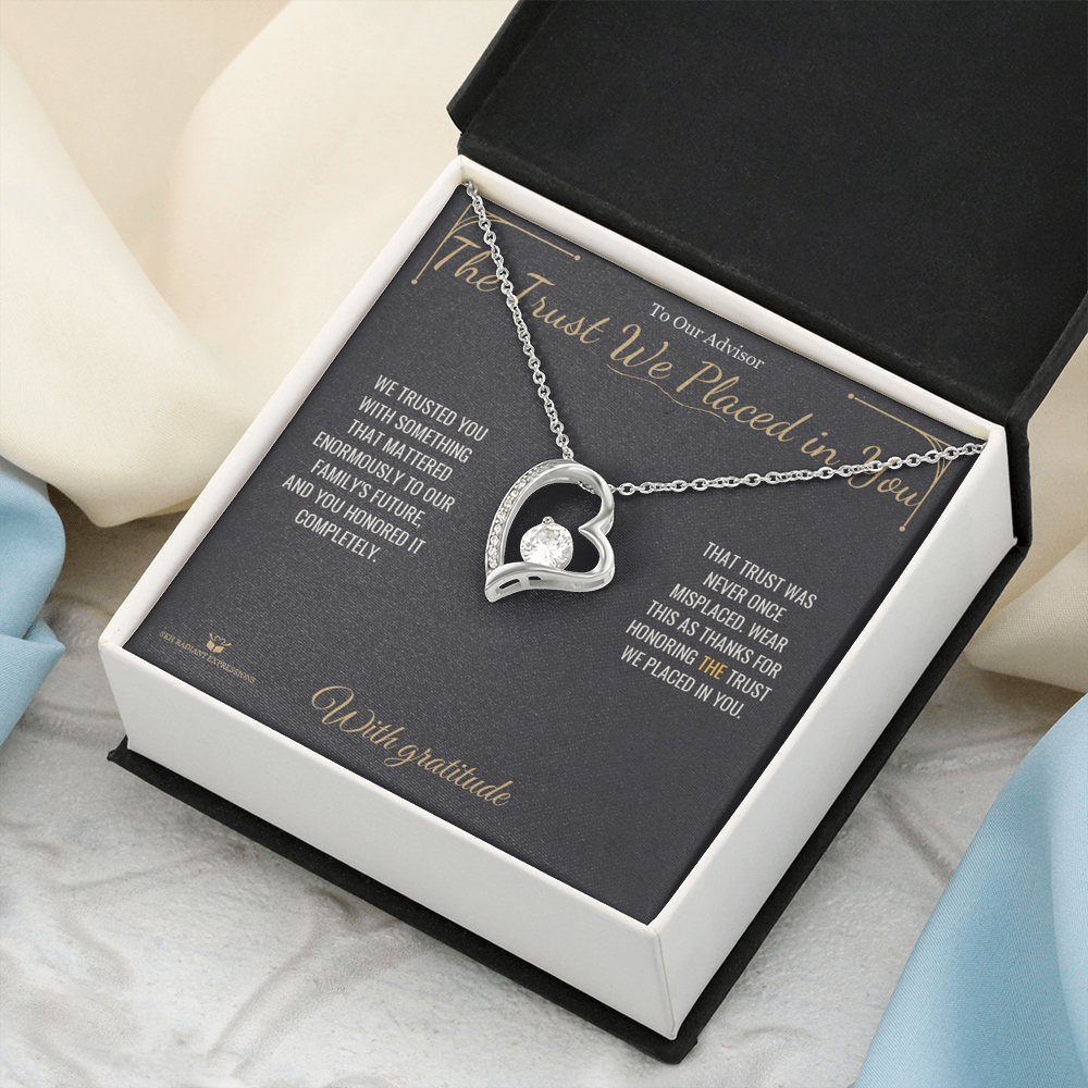 The Trust We Placed in You - Forever Love Necklace for Advisor