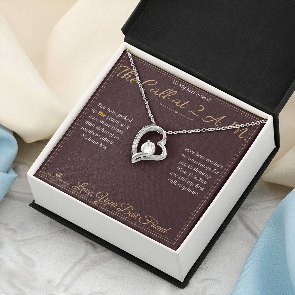 The Call at 2 A.M. - Forever Love Necklace for Best Friend