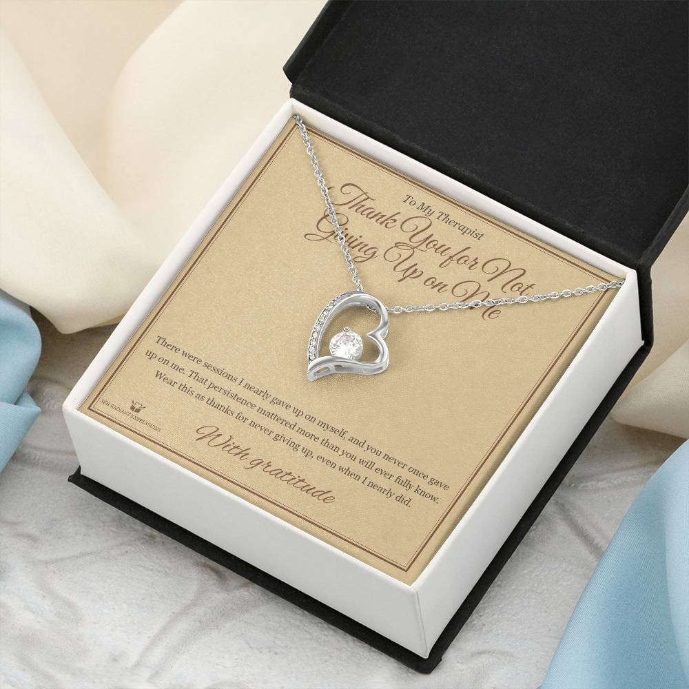Thank You for Not Giving Up on Me - Forever Love Necklace for Therapist