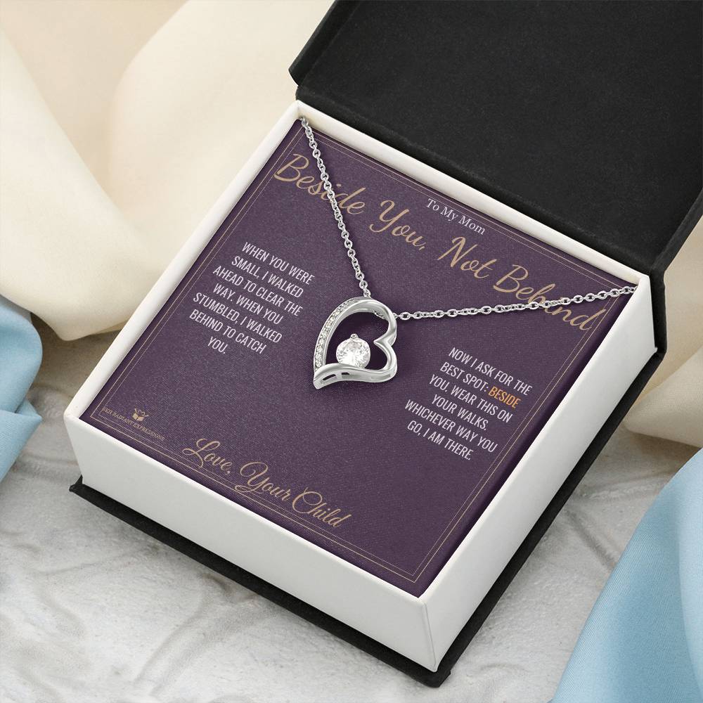 Beside You, Not Behind - Forever Love Necklace for Mom