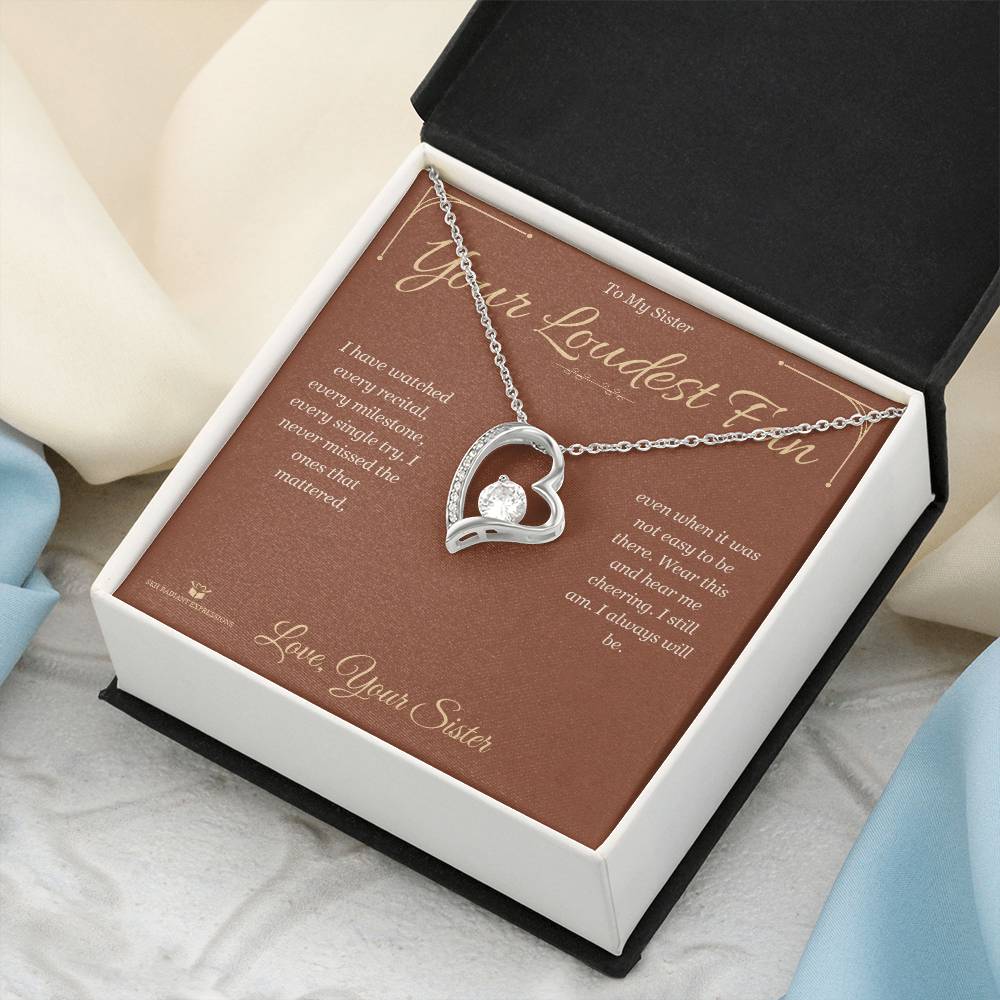 Your Loudest Fan - Forever Love Necklace for Sister