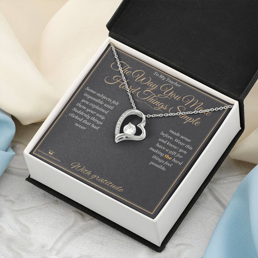 The Way You Made Hard Things Simple - Forever Love Necklace for Teacher