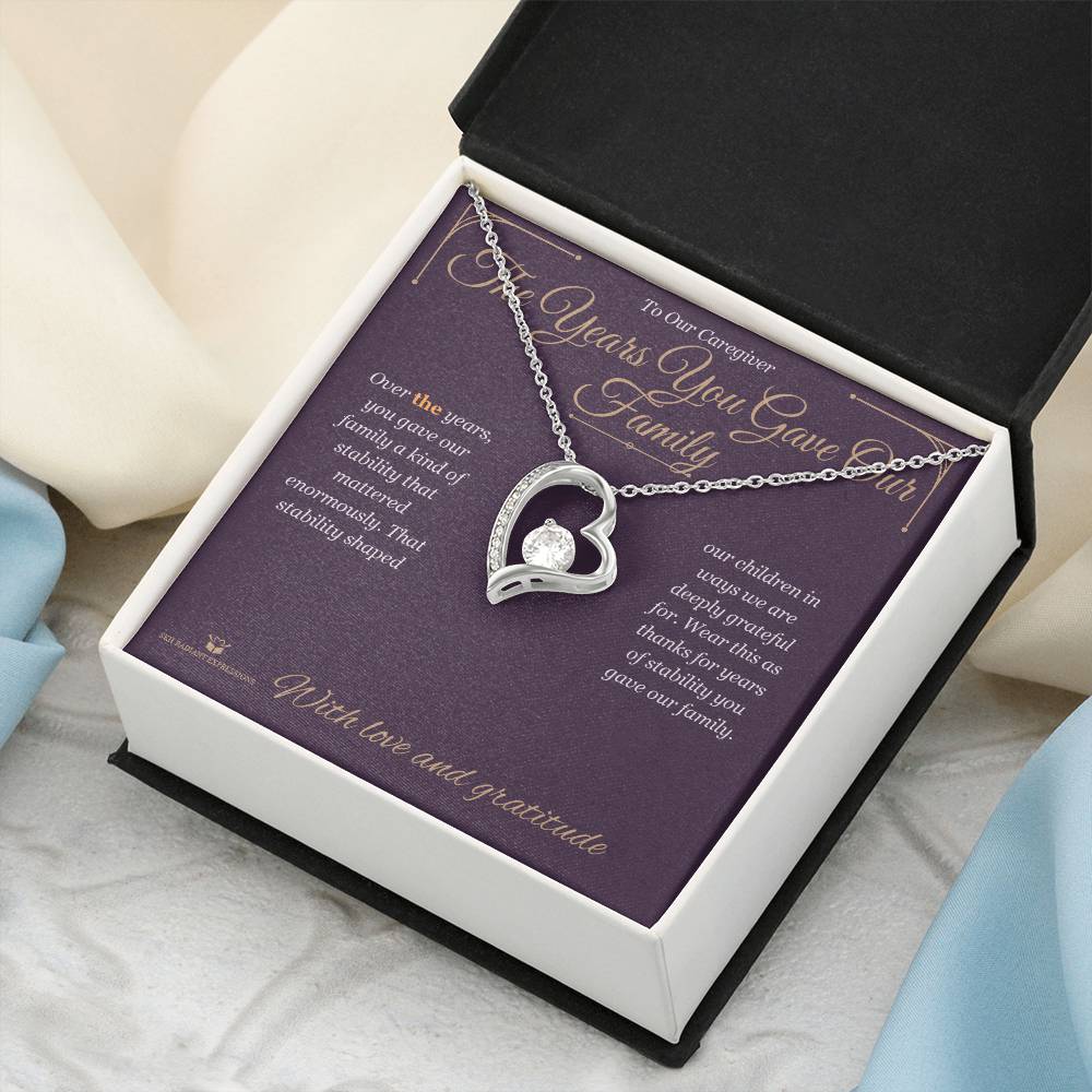 The Years You Gave Our Family - Forever Love Necklace for Caregiver