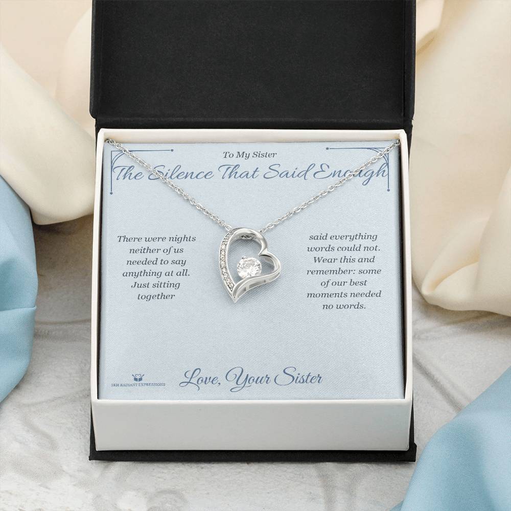 The Silence That Said Enough - Forever Love Necklace for Sister