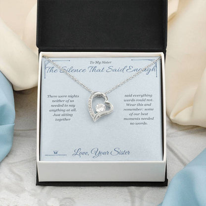 The Silence That Said Enough - Forever Love Necklace for Sister