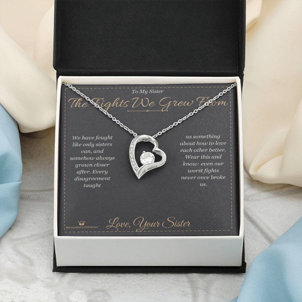 The Fights We Grew From - Forever Love Necklace for Sister