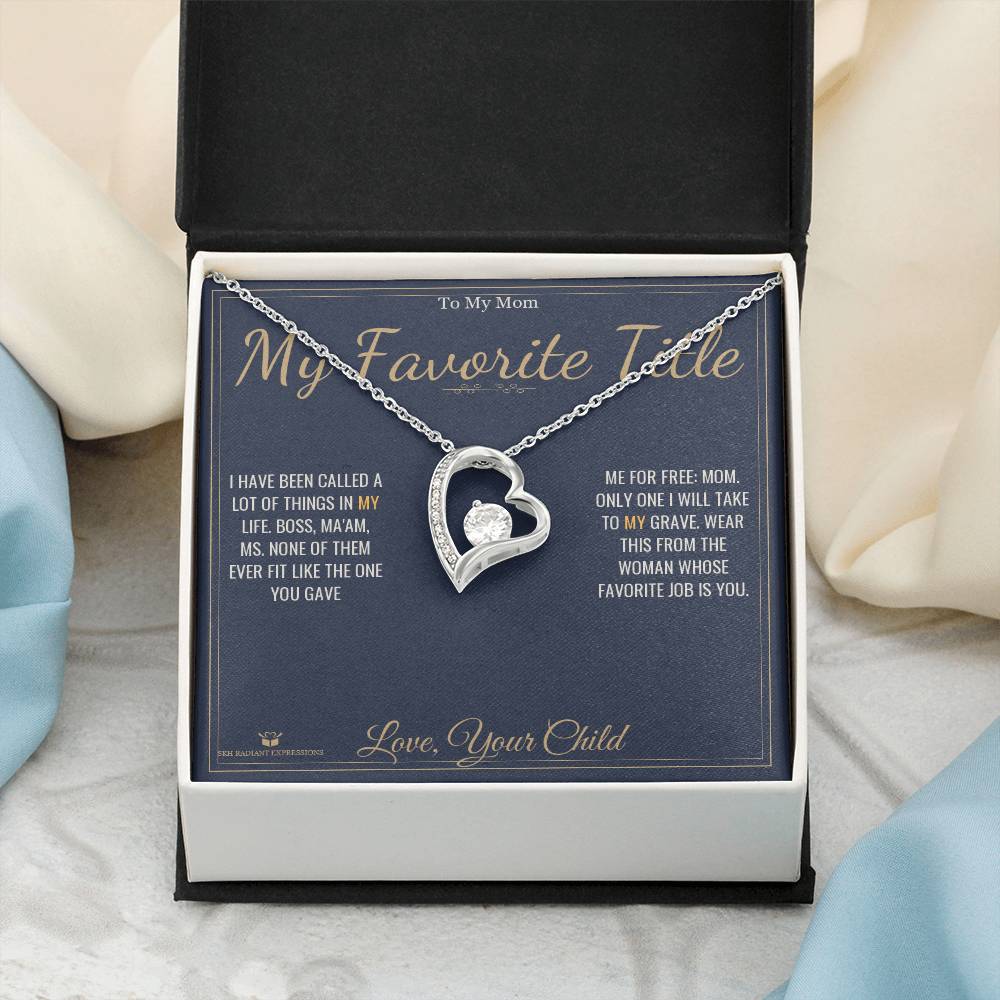 My Favorite Title - Forever Love Necklace for Mom