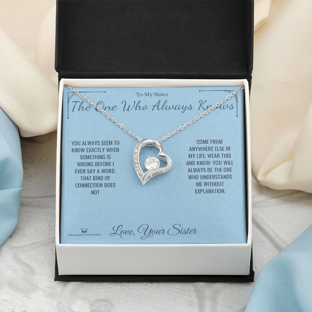 The One Who Always Knows - Forever Love Necklace for Sister