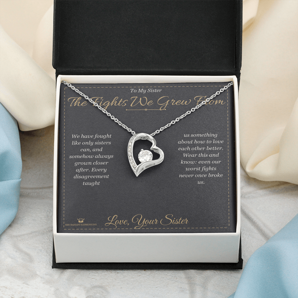 The Fights We Grew From - Forever Love Necklace for Sister