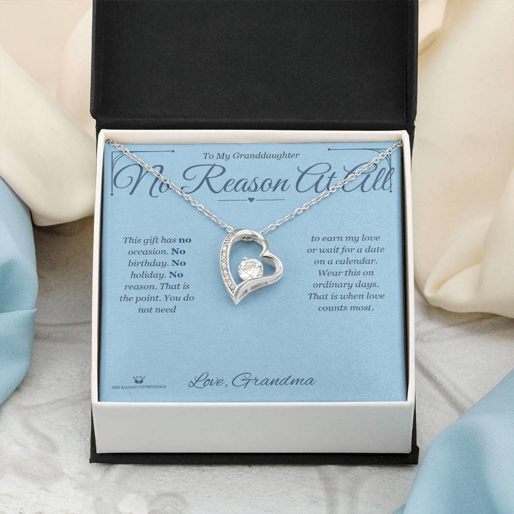 No Reason At All - Forever Love Necklace for Granddaughter