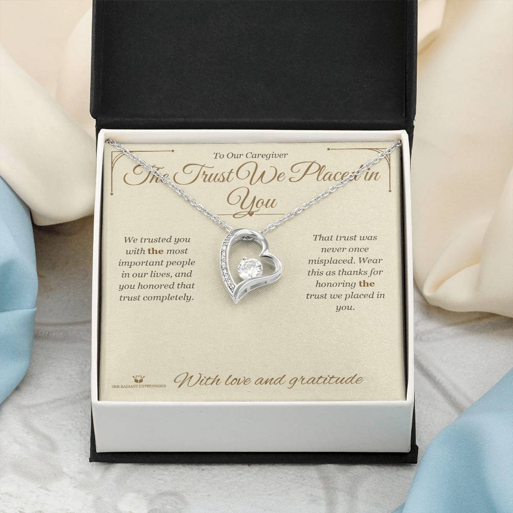 The Trust We Placed in You - Forever Love Necklace for Caregiver