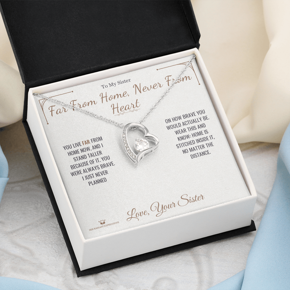 Far From Home, Never From Heart - Forever Love Necklace for Sister