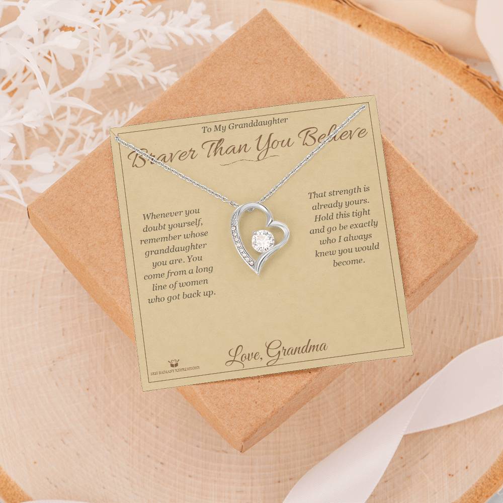 Braver Than You Believe - Forever Love Necklace for Granddaughter