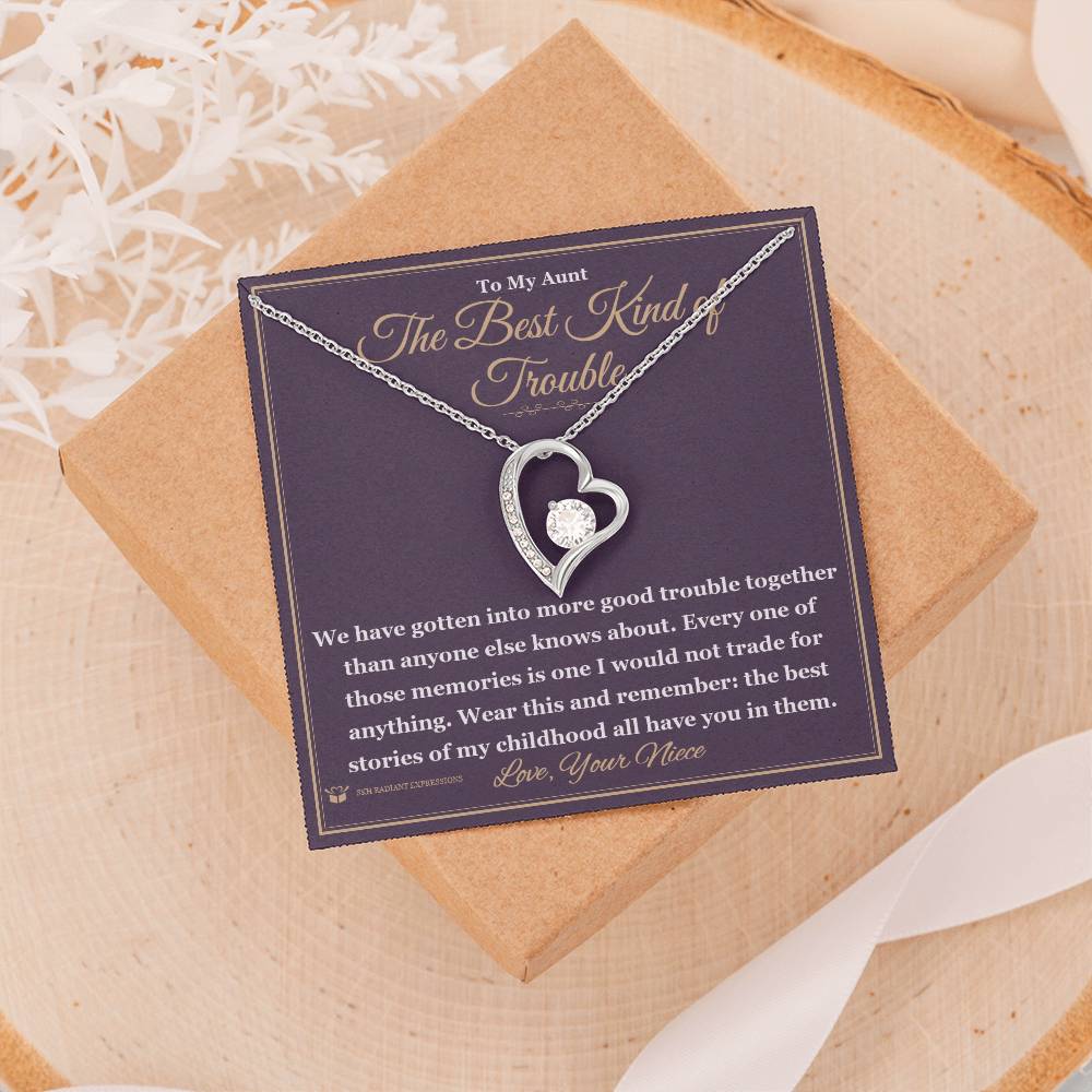 The Best Kind of Trouble - Forever Love Necklace for Aunt