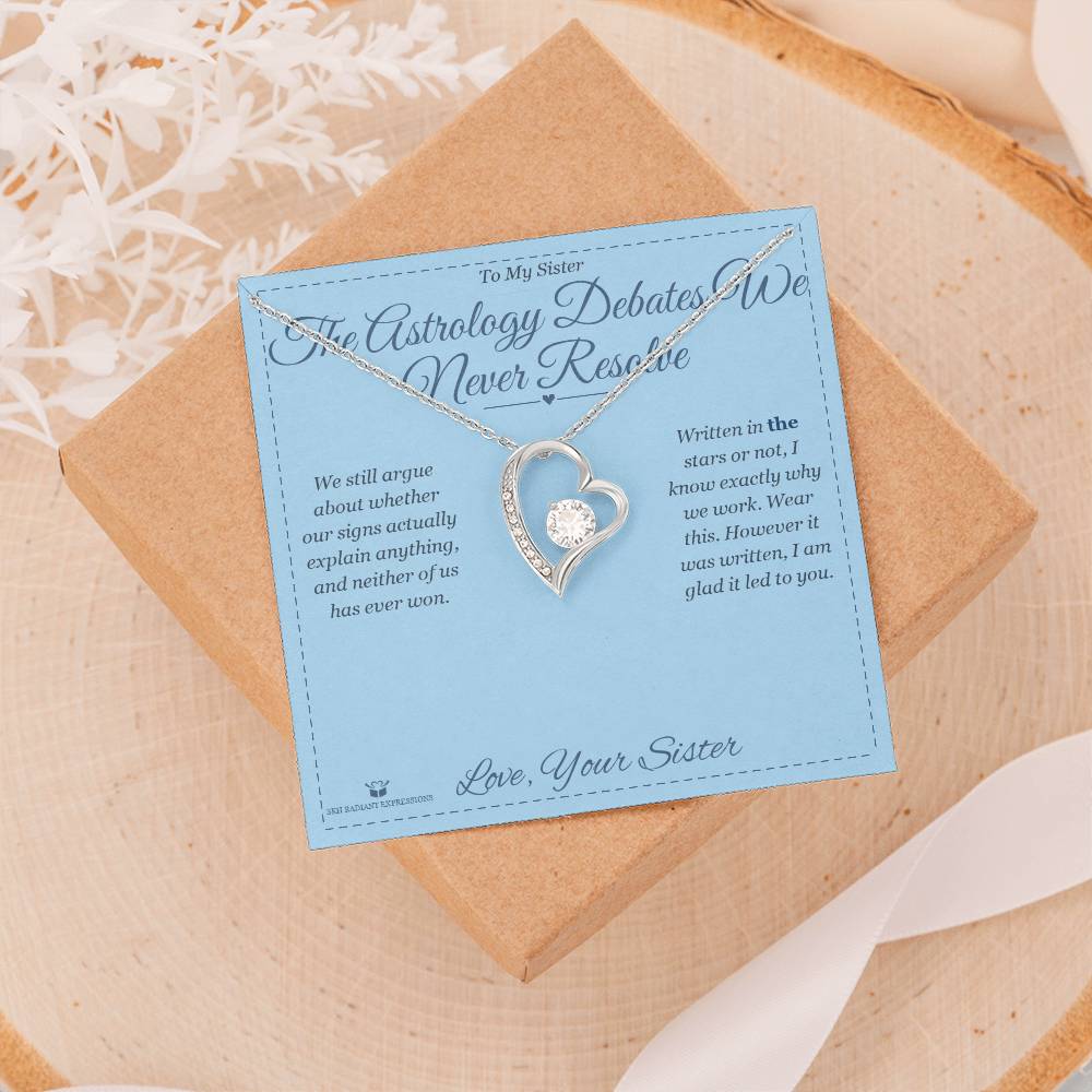 The Astrology Debates We Never Resolve - Forever Love Necklace for Sister