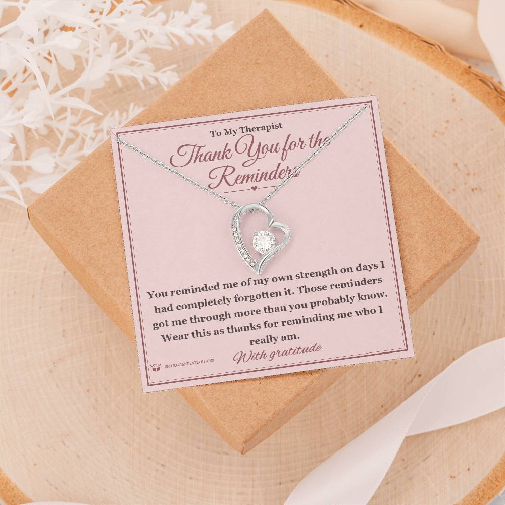 Thank You for the Reminders - Forever Love Necklace for Therapist