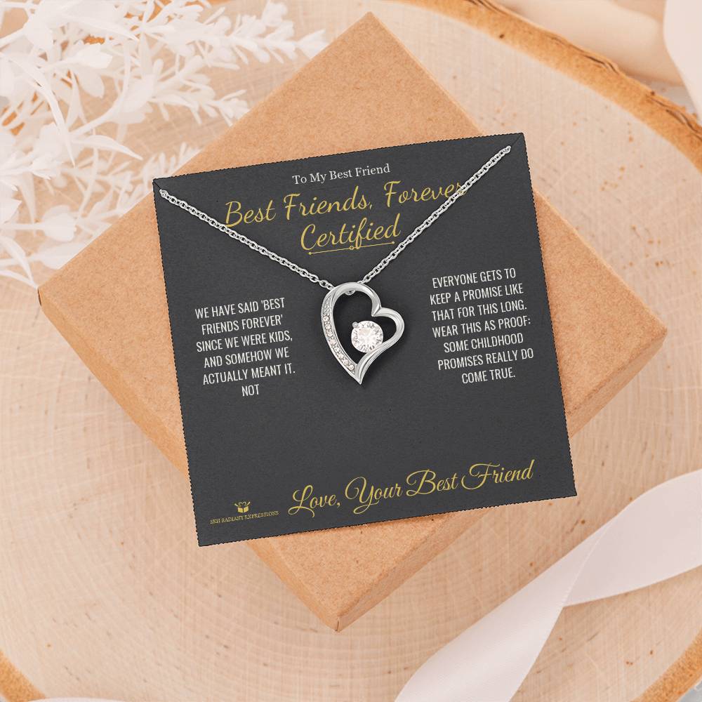 Best Friends, Forever Certified - Forever Love Necklace for Best Friend