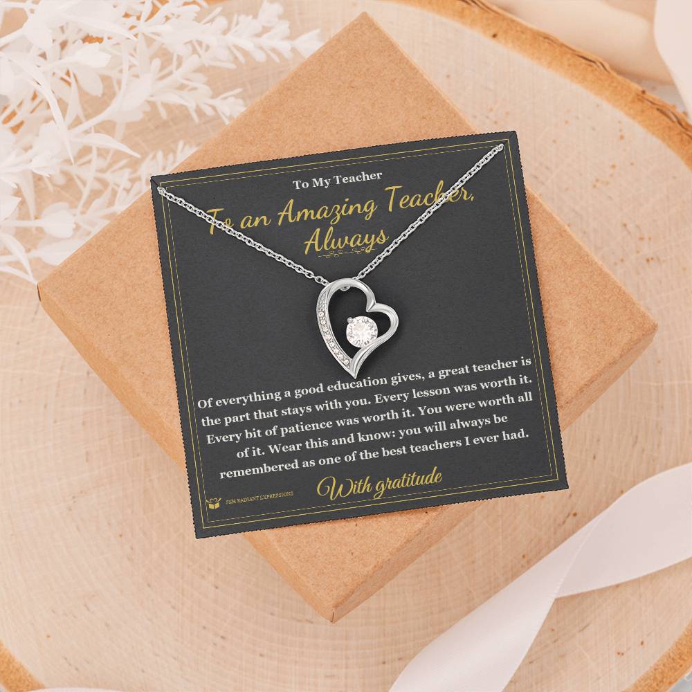 To an Amazing Teacher, Always - Forever Love Necklace for Teacher