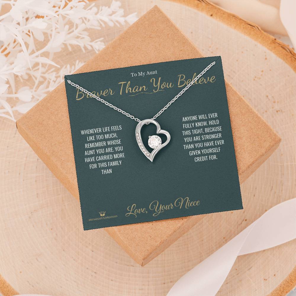 Braver Than You Believe - Forever Love Necklace for Aunt
