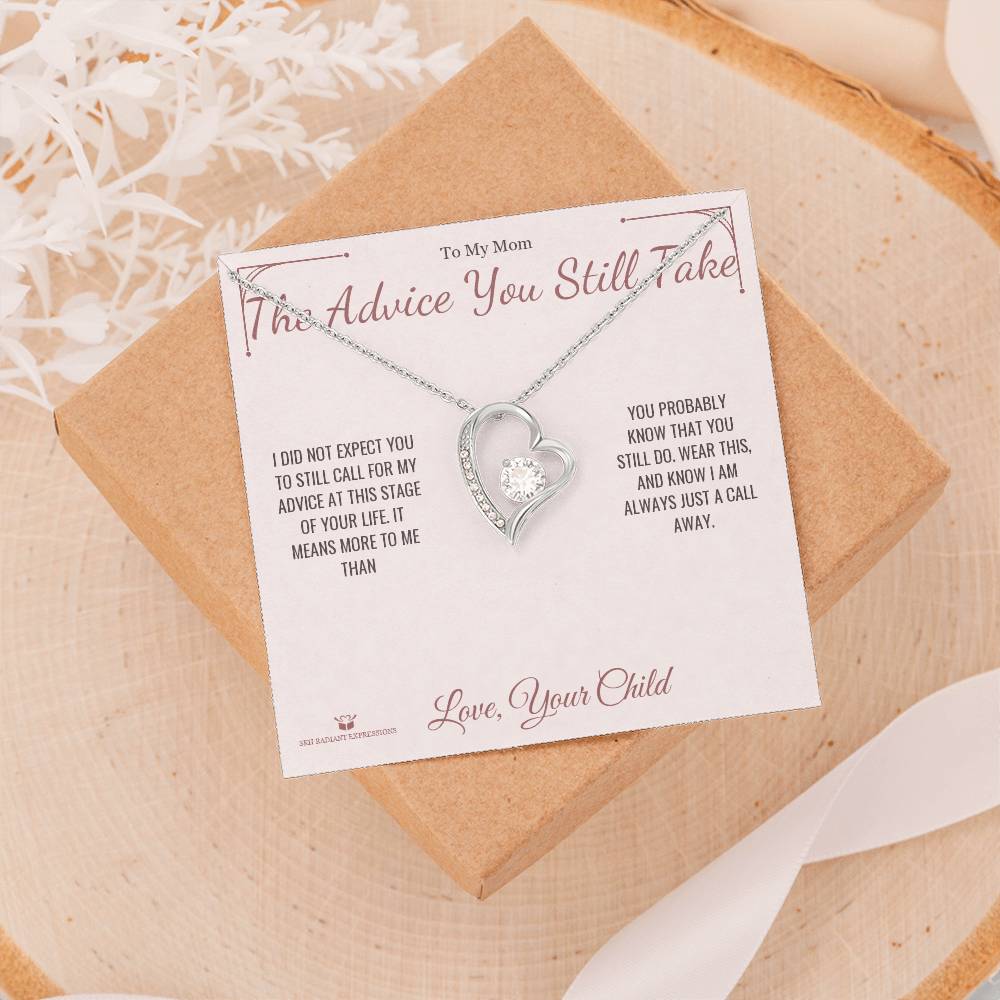 The Advice You Still Take - Forever Love Necklace for Mom
