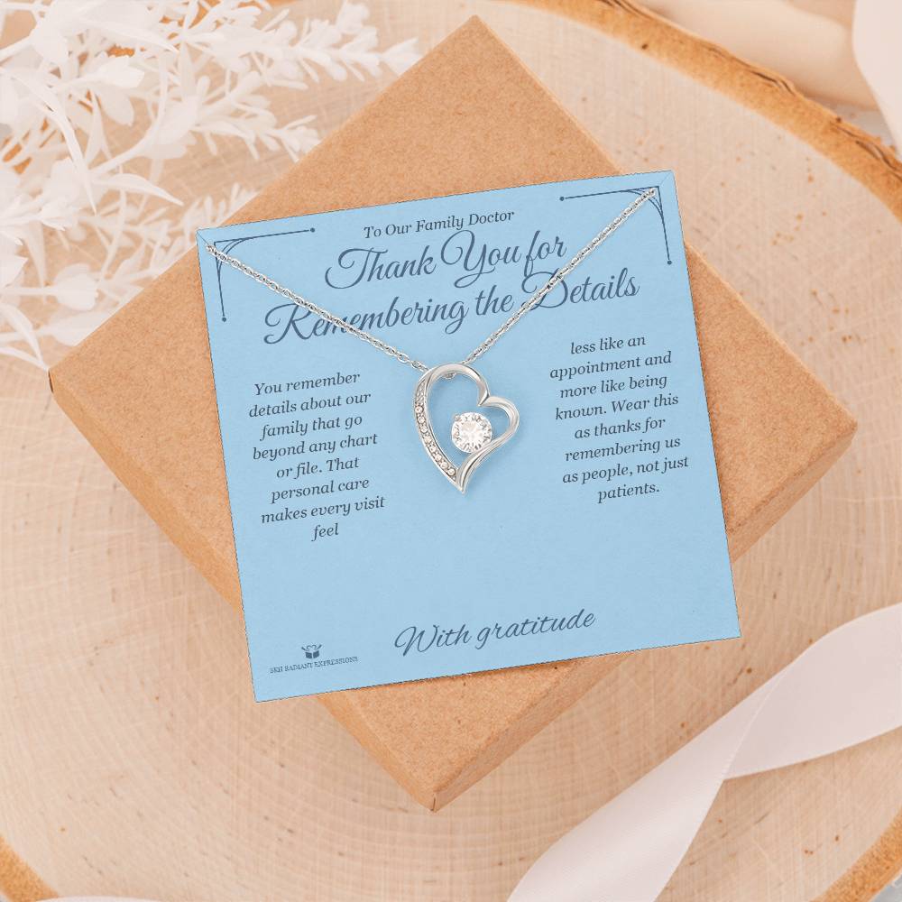 Thank You for Remembering the Details - Forever Love Necklace for Doctor