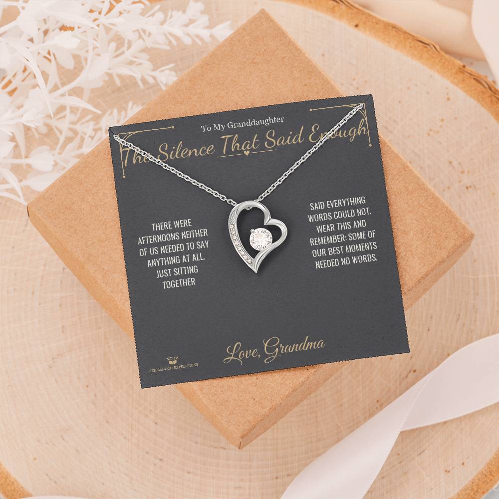 The Silence That Said Enough - Forever Love Necklace for Granddaughter