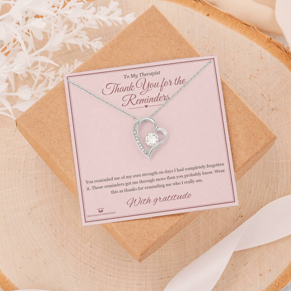 Thank You for the Reminders - Forever Love Necklace for Therapist