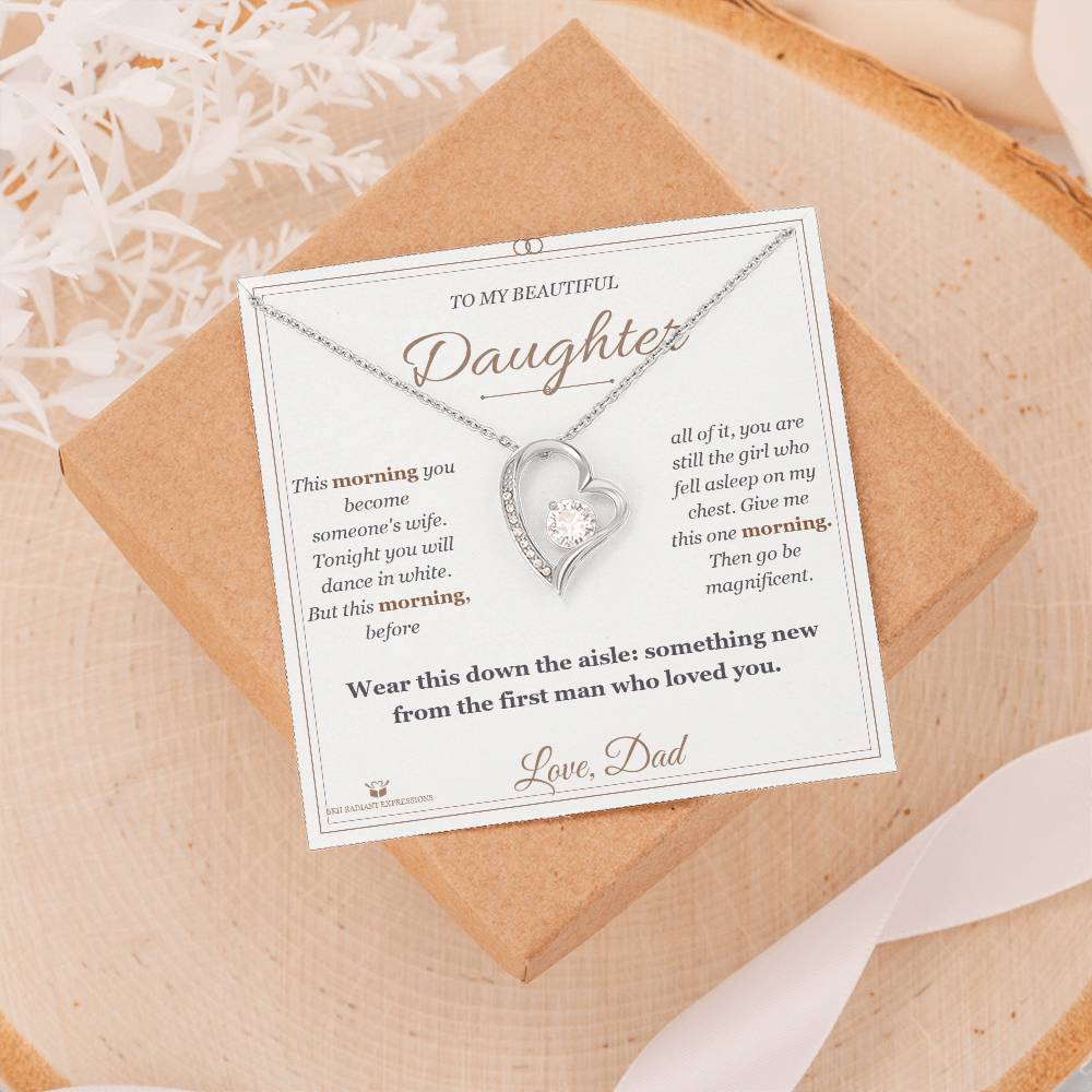 The Morning of Your Wedding - Forever Love Necklace for Daughter