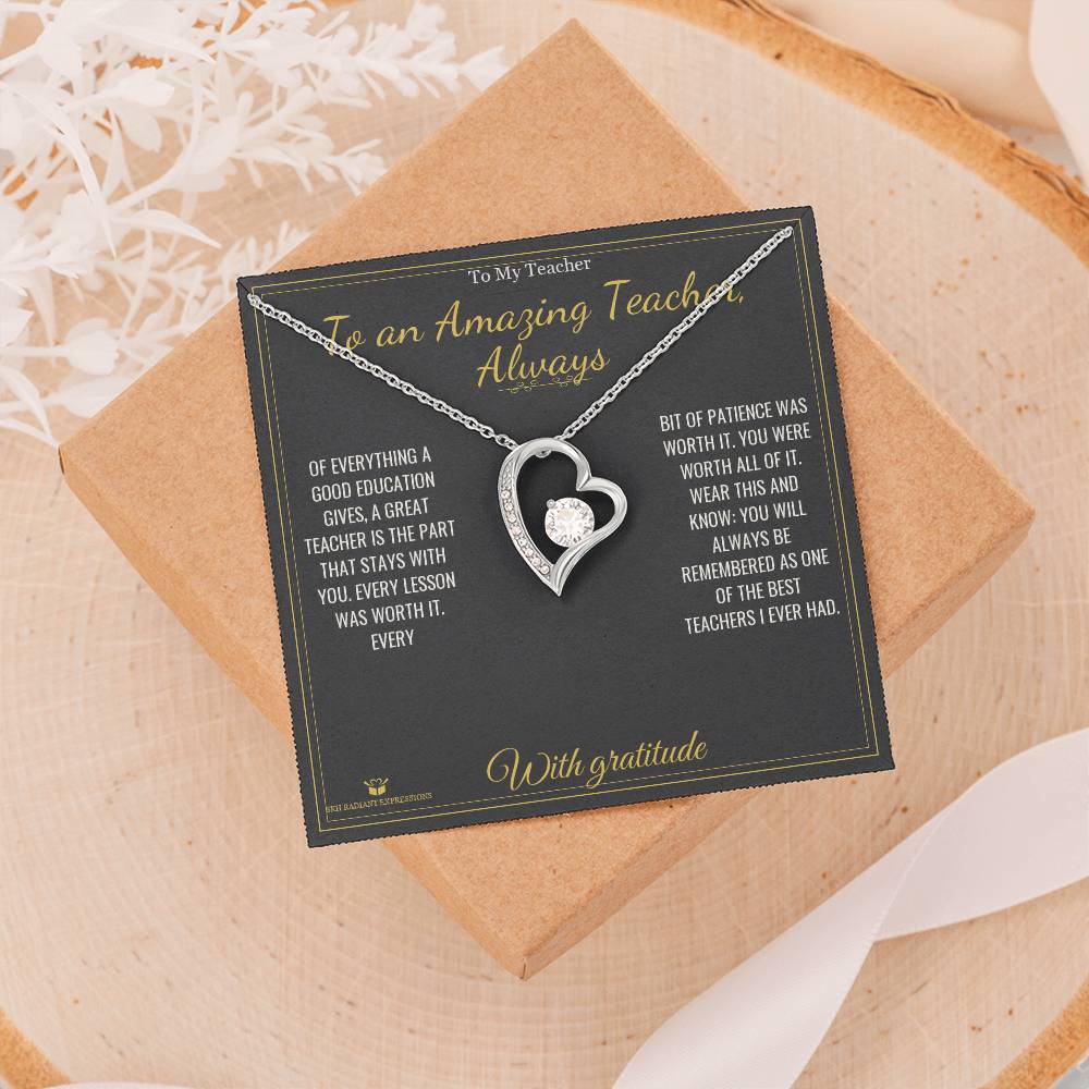To an Amazing Teacher, Always - Forever Love Necklace for Teacher