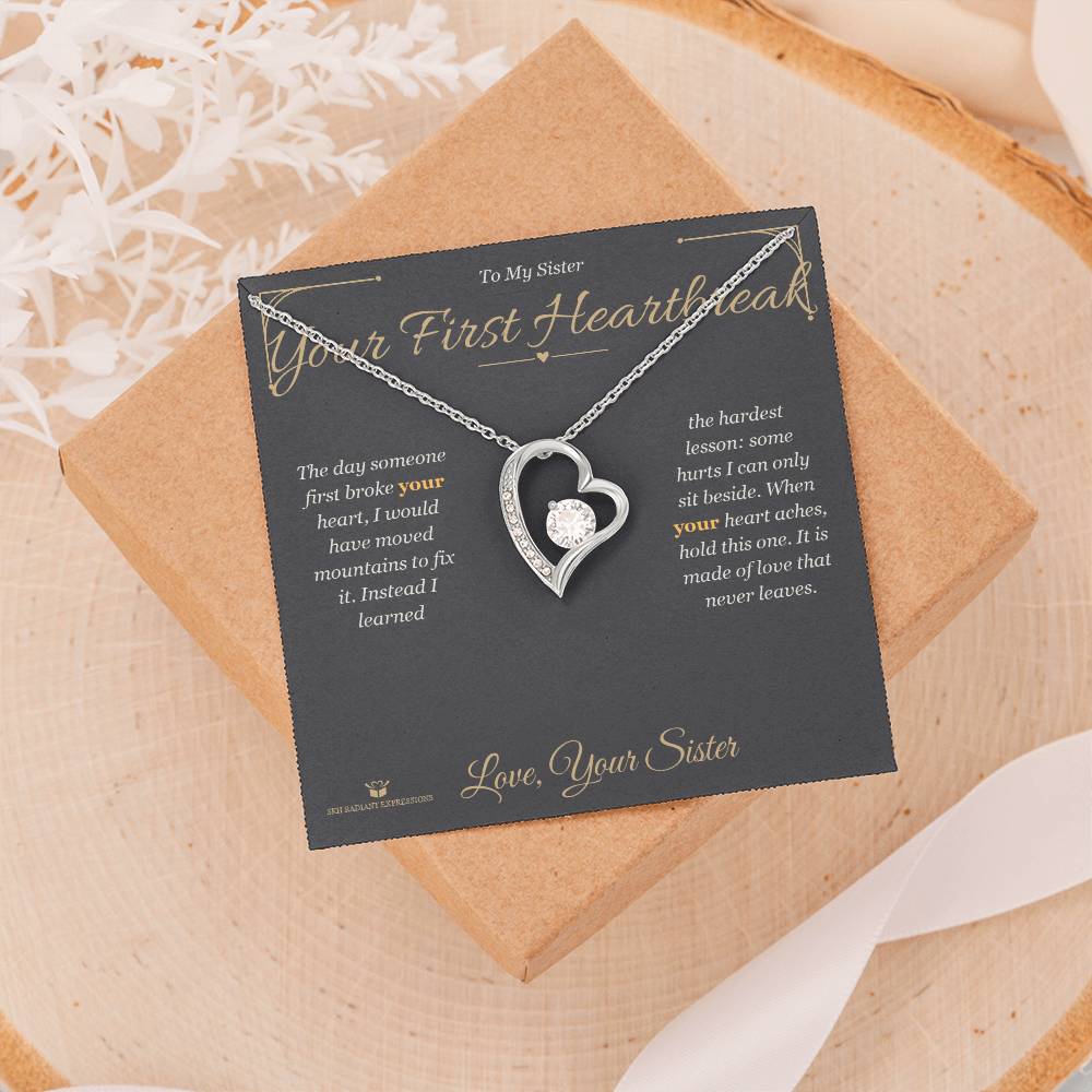 Your First Heartbreak - Forever Love Necklace for Sister