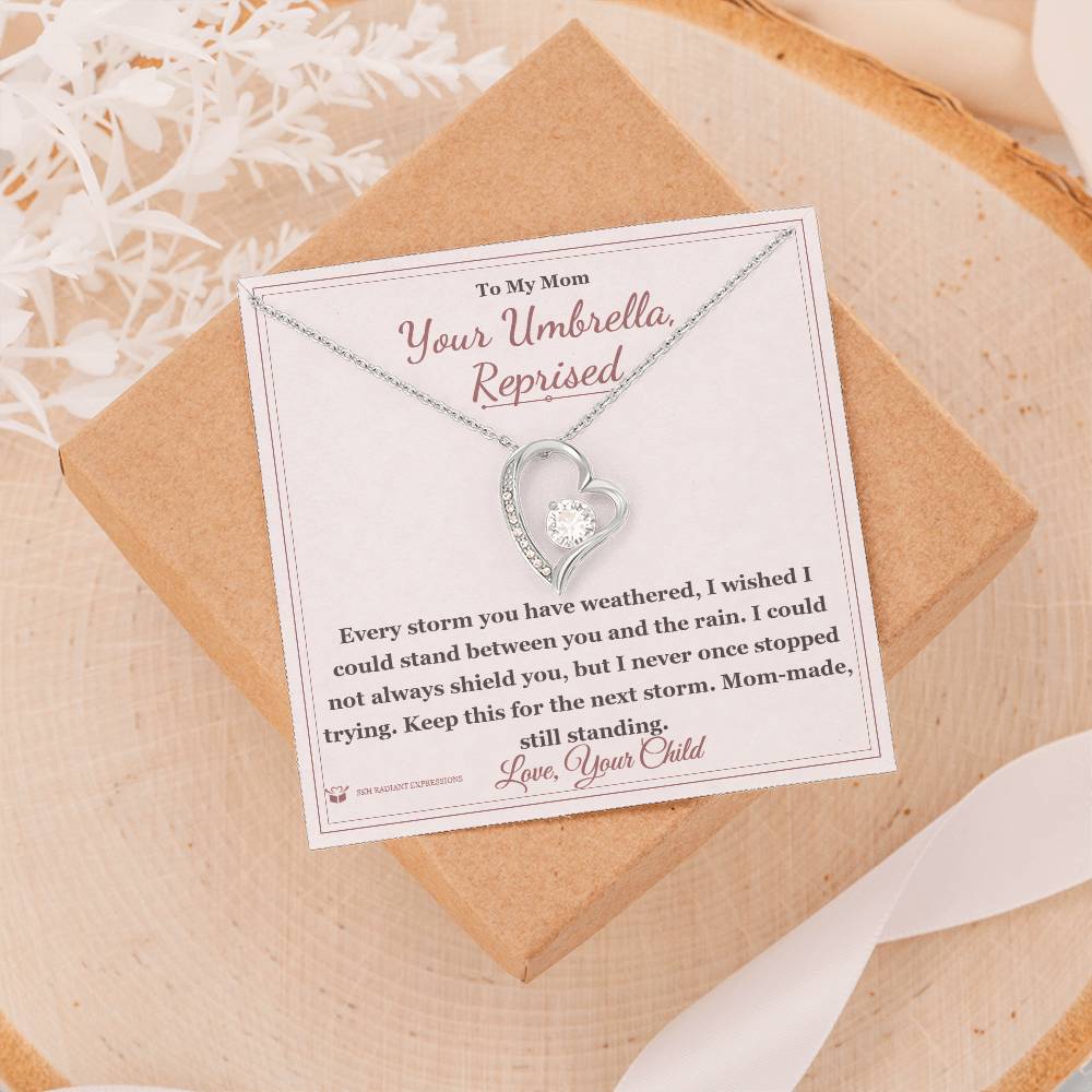 Your Umbrella, Reprised - Forever Love Necklace for Mom