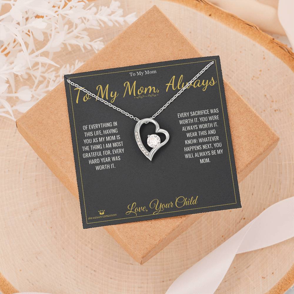 To My Mom, Always - Forever Love Necklace for Mom