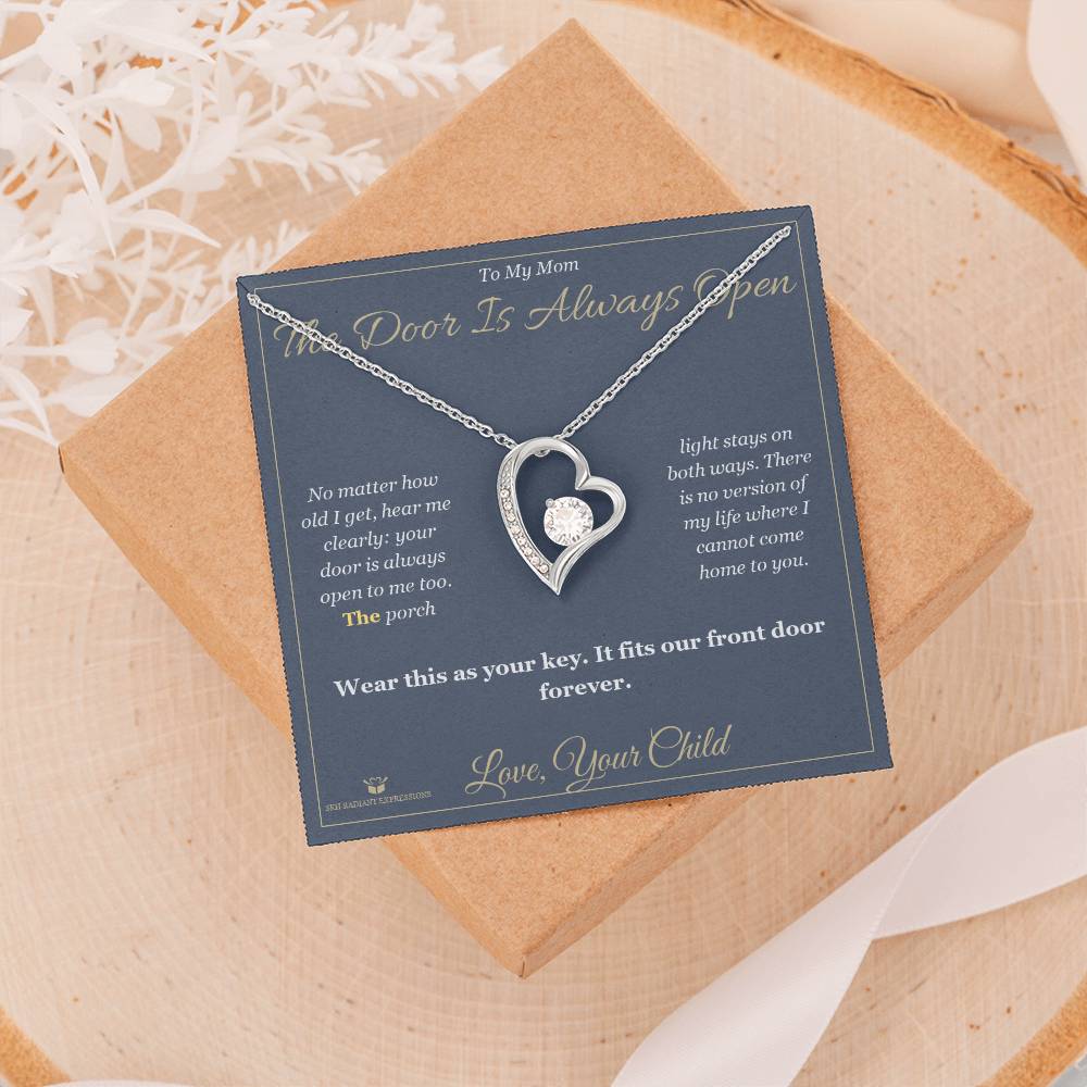 The Door Is Always Open - Forever Love Necklace for Mom