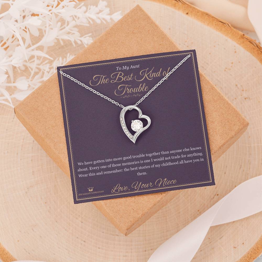 The Best Kind of Trouble - Forever Love Necklace for Aunt