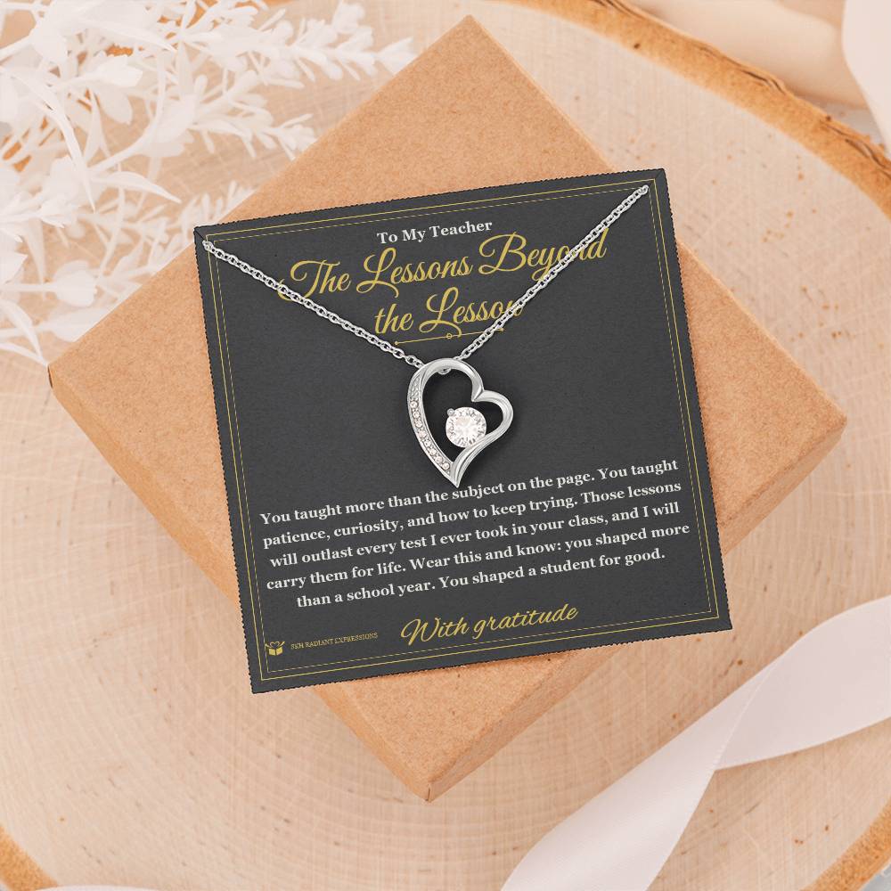 The Lessons Beyond the Lesson - Forever Love Necklace for Teacher