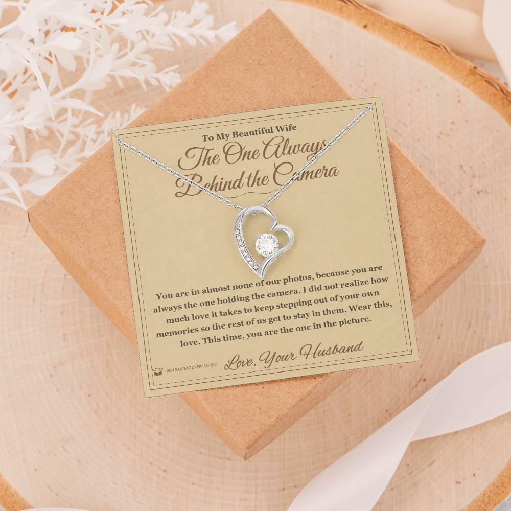 The One Always Behind the Camera - Forever Love Necklace for Wife